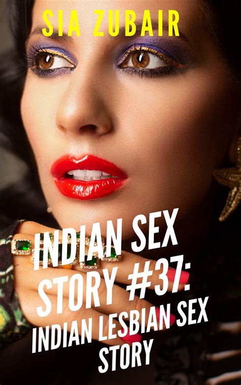 desi lesbian sex stories|Lesbian Sex Stories